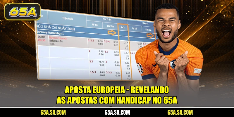 Aposta Europeia - Revelando Os Apostas Com Handicap No 65A