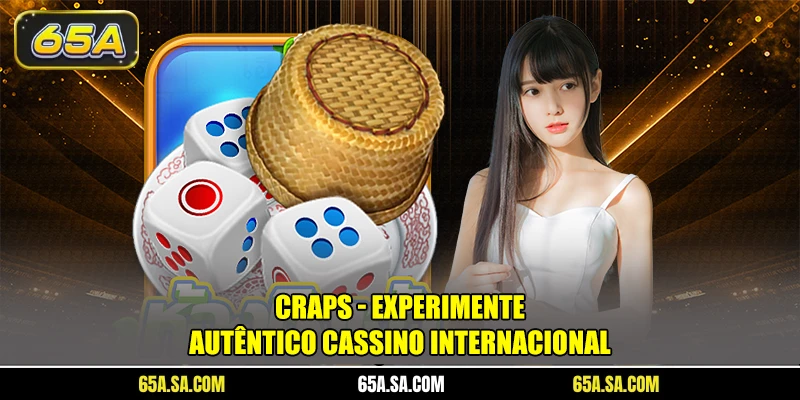 Craps - Experimente autêntico cassino internacional