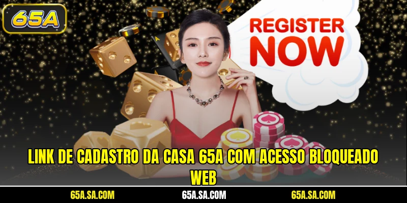 Link de cadastro da casa 65A com acesso bloqueado web