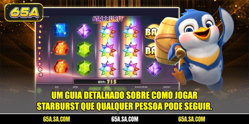 Um guia detalhado sobre como jogar Starburst que qualquer pessoa pode seguir.