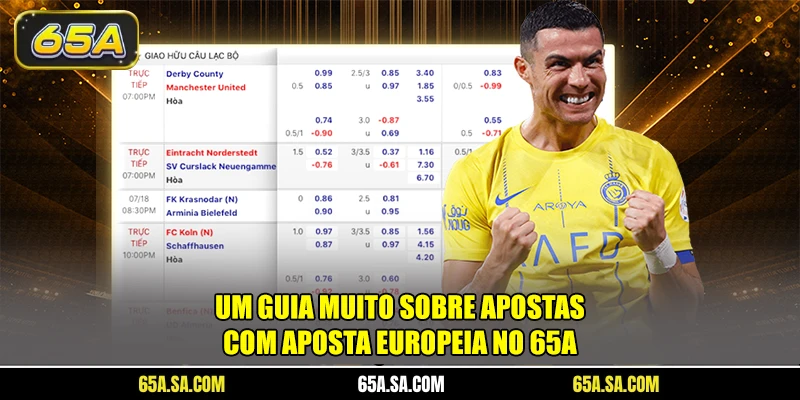 Um guia muito sobre apostas com aposta europeia no 65A